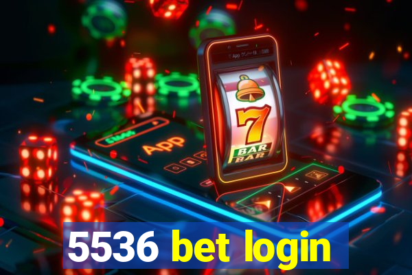 5536 bet login